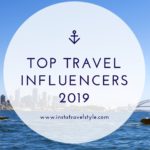 Top Travel Influencers to Watch Out for in 2019