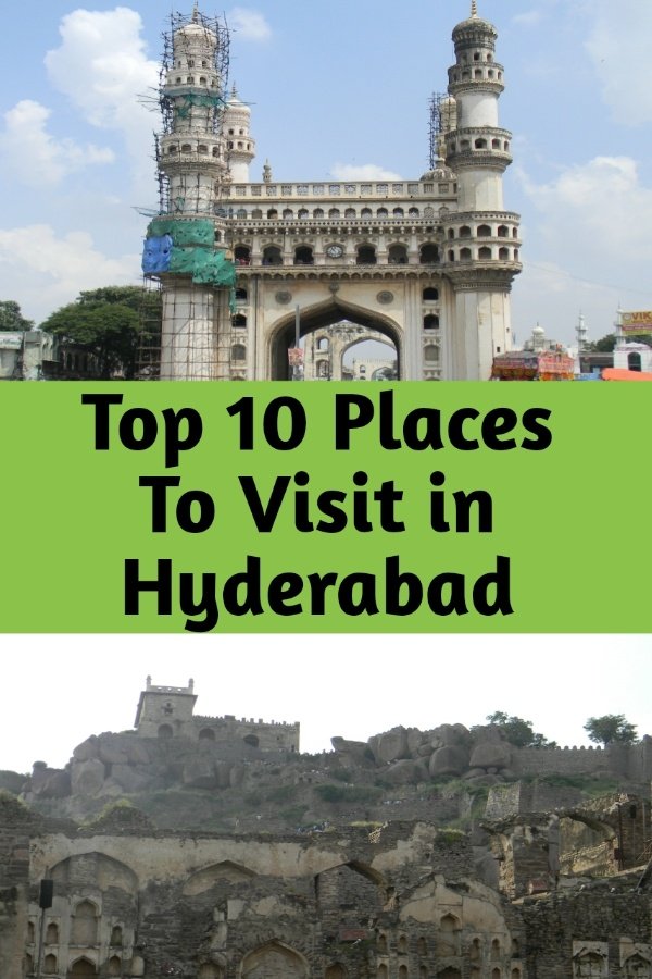 Top 10 Places To Visit In Hyderabad