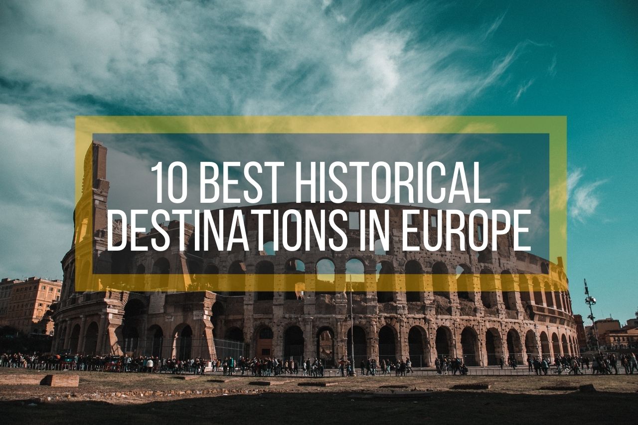 10-best-historical-destinations-in-europe-europes-famous-hostels
